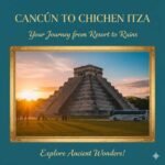 Cancun to Chichen Itza